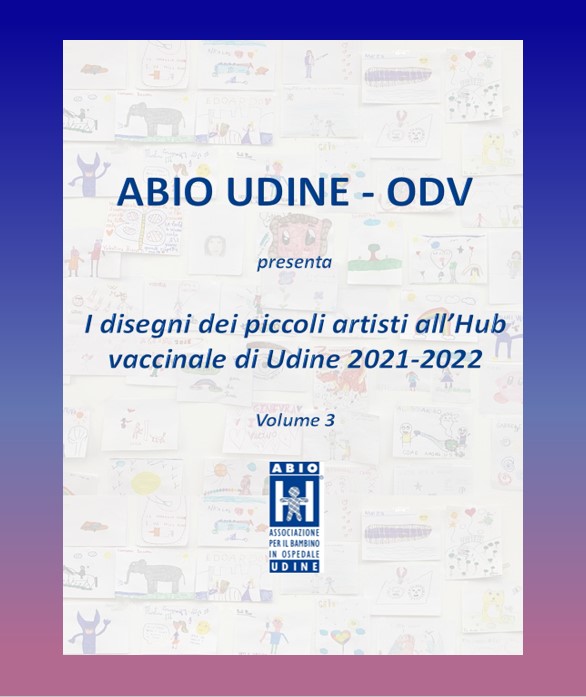 Volume 3 “I disegni dei piccoli artisti all’Hub vaccinale di Udine 2021-2022” 